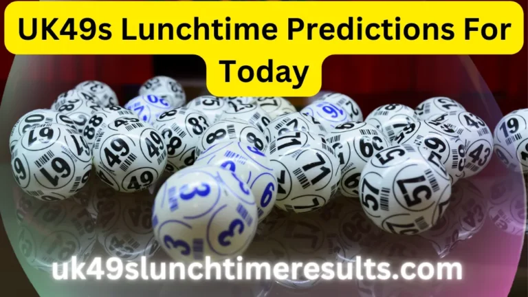 UK49s Lunchtime Predictions For Today