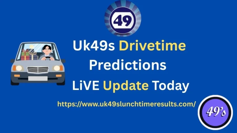 Uk49s Drivetime Predictions